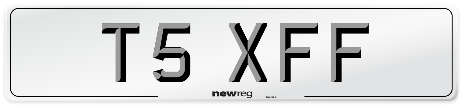 T5 XFF Number Plate from New Reg